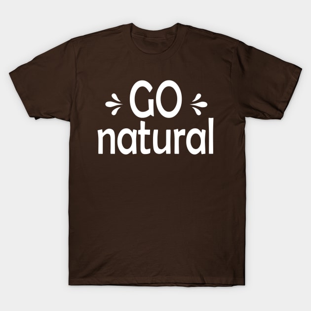 Go Natural T-Shirt by Girona